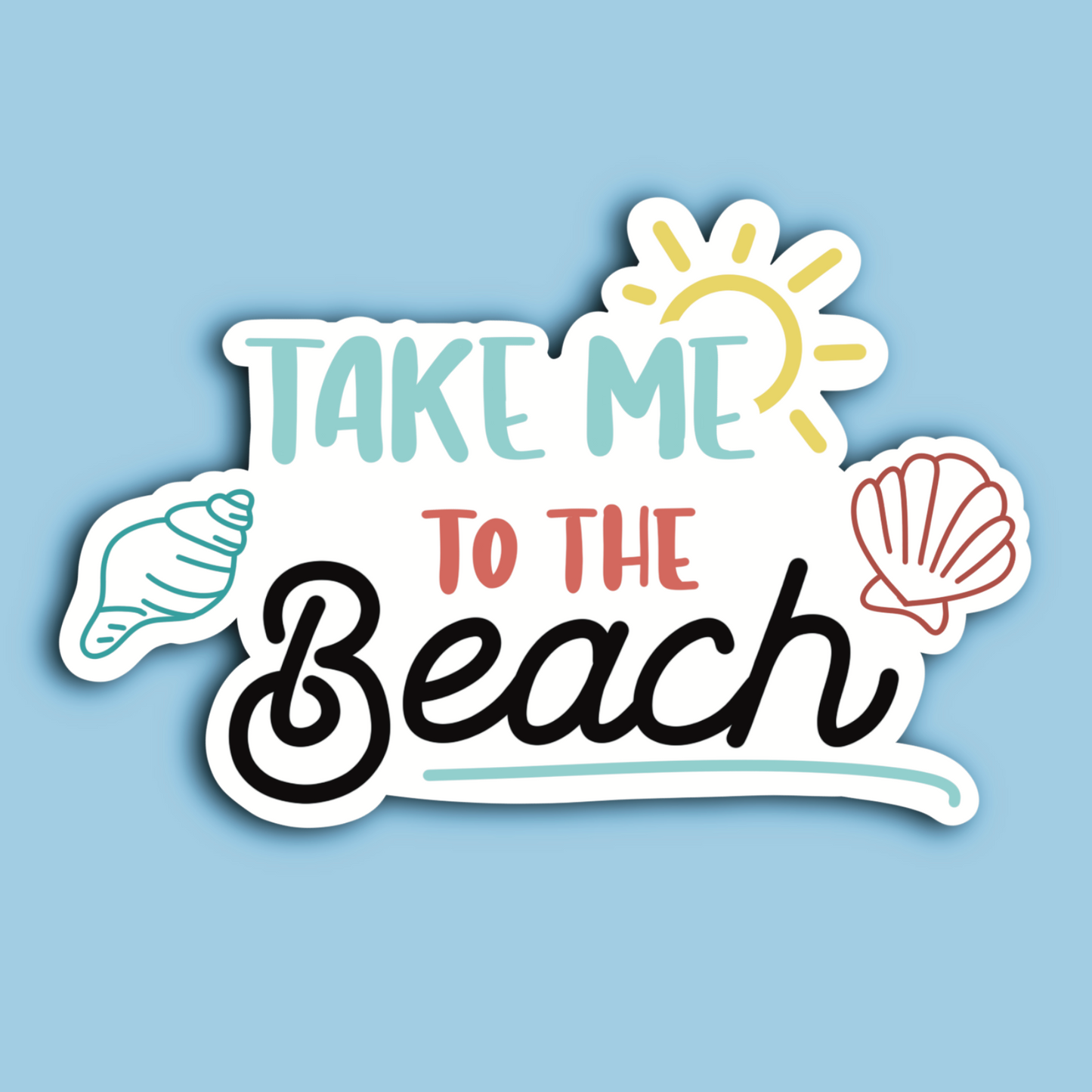 Take Me to the Beach Waterproof Sticker